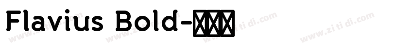 Flavius Bold字体转换